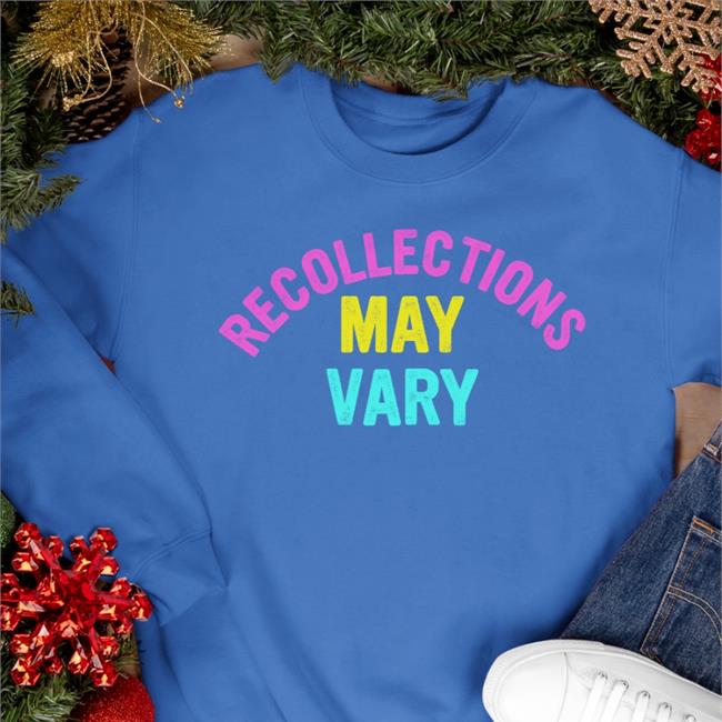 Recollections May Vary T Shirt