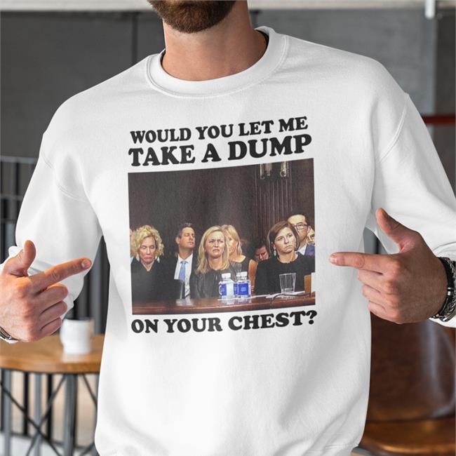 Teenhearts Would You Let Me Take A Dump On Your Chest T Shirt