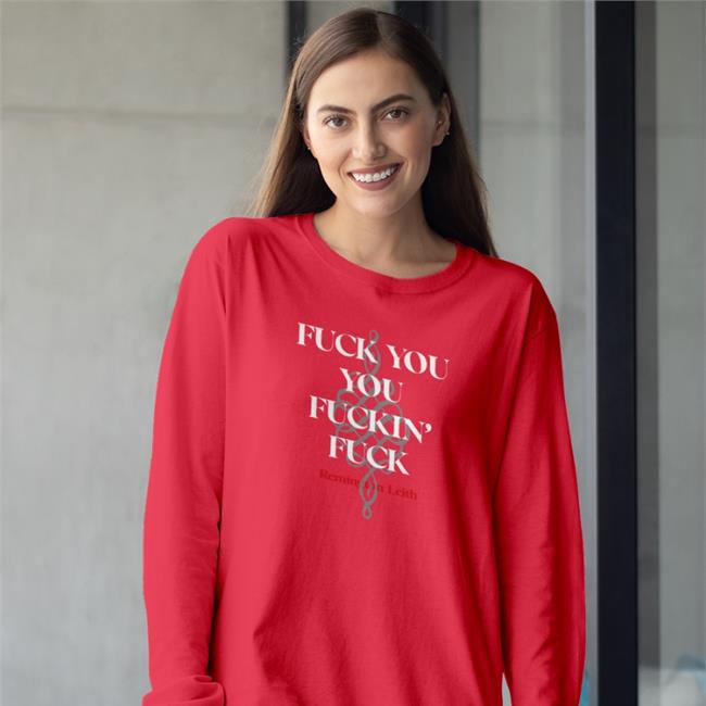 Fuck You You Fuckin Fuck Remington Leith Long Sleeve T Shirt Palaye Royale