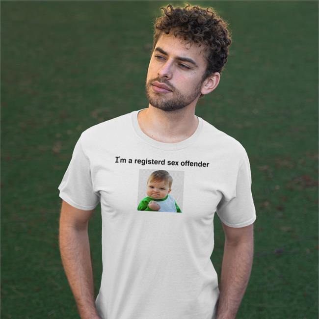 Goodshirts I'm A Registered Sex Offender Shirt White