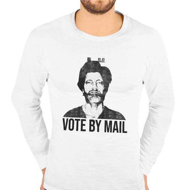 Vote By Mail Ted Kaczynski Hoodie Lucca International Merch