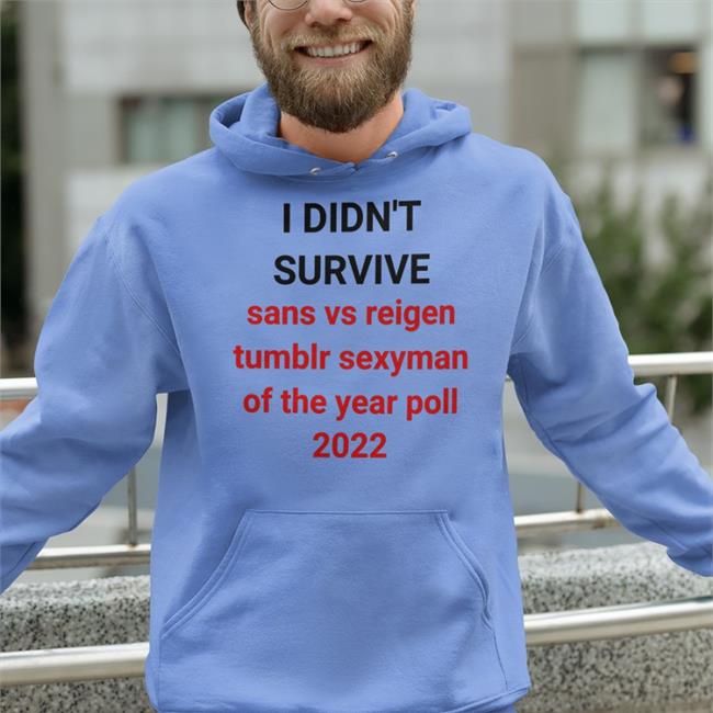 R.I.P. Queen Elizabeth I Didn't Survive Sans Vs Reigen Tumblr Sexyman Of The Year Poll 2022 Hoodie Knowyourmeme