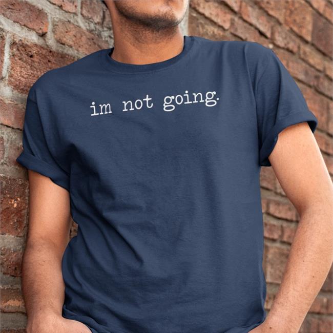 Shitcamp Im Not Going Hoodie Myth