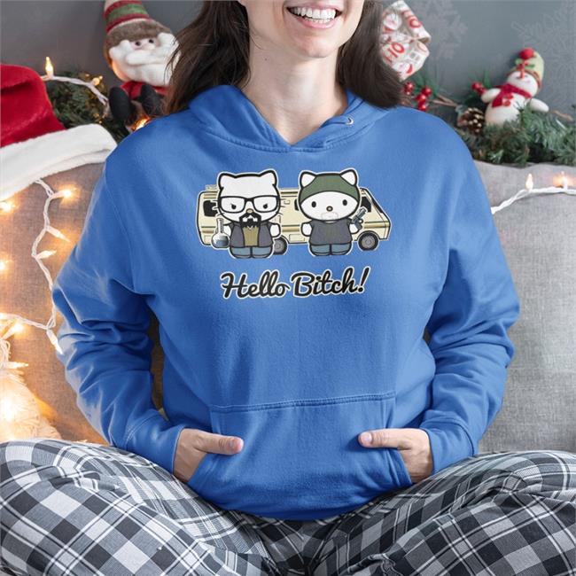 Hello Bitch Sweatshirt