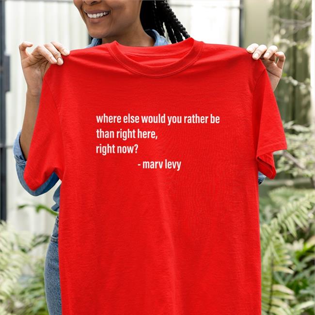 Right Here Right Now Shirt Marv Levy