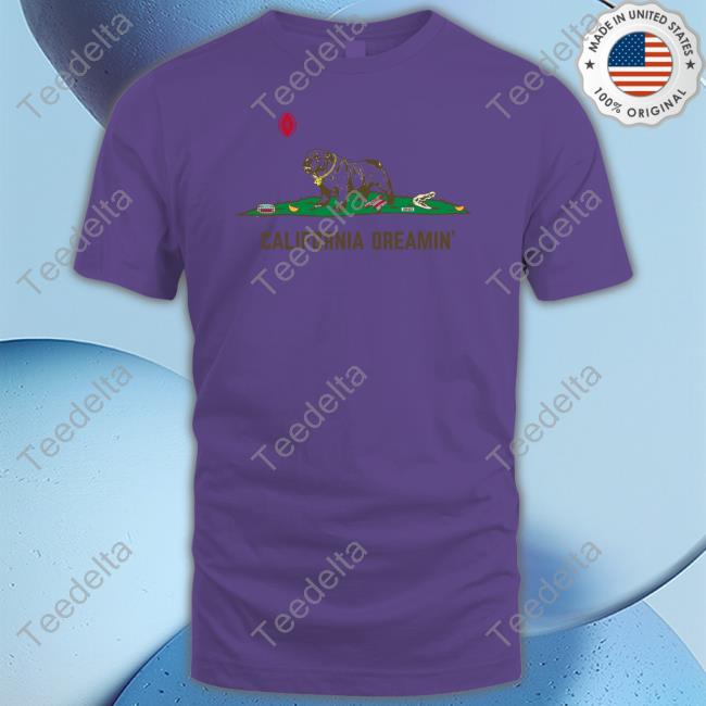 California Dreamin Shirt