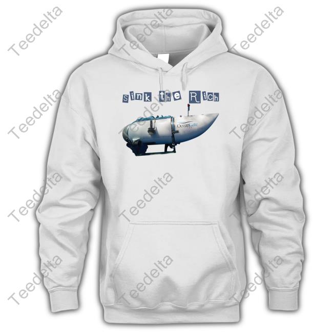 Sink The Rich Oceangate Submarine Shirt