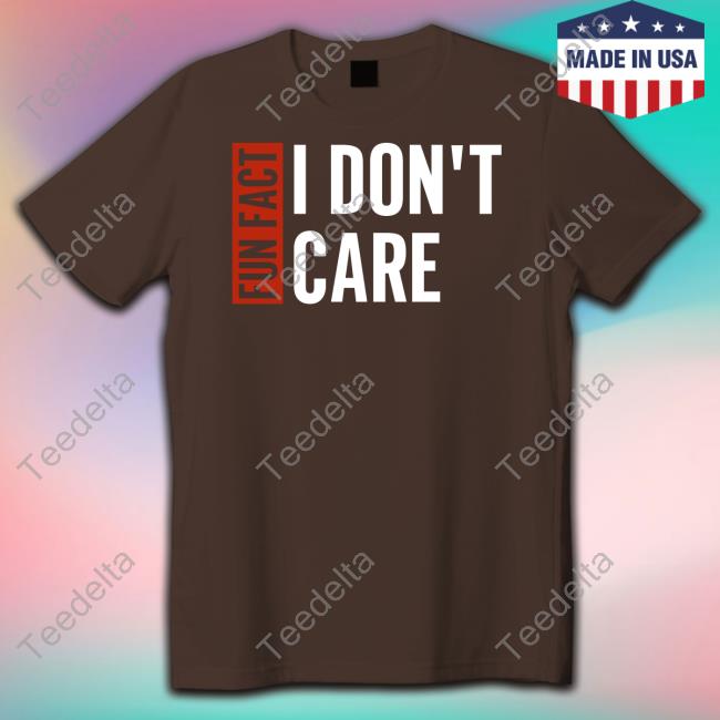 Tyson James Wearing Fun Fact I Dont Care Tee Shirt