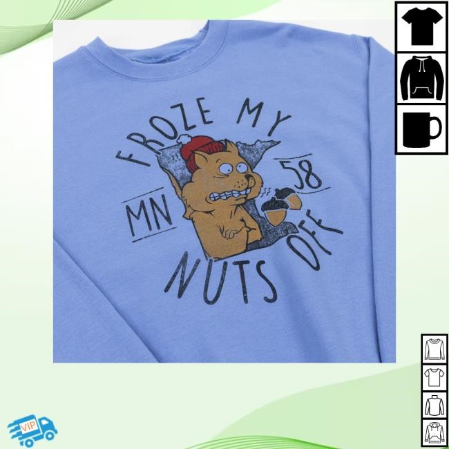 Froze My Nuts Off Tee Shirt Lovefromcompanies