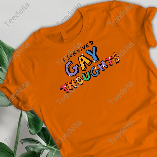 I Survived Gay Thoughts Tee