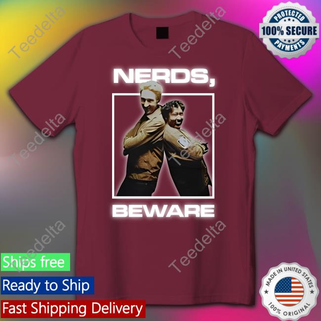 Watcher Nerds Beware T Shirt