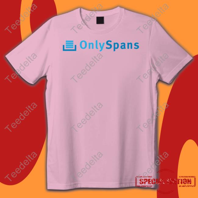 Onlyspans T Shirt