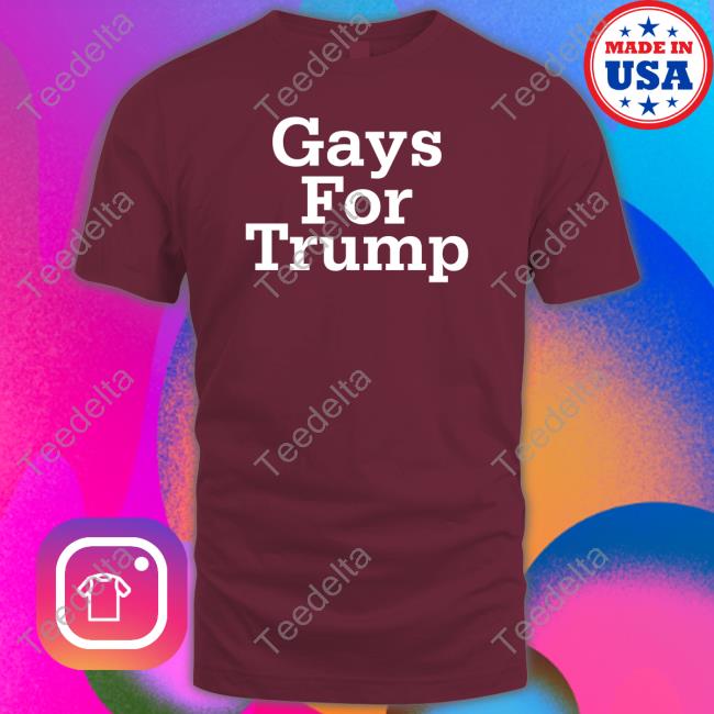 Trump Pence Gays For Trump Tee