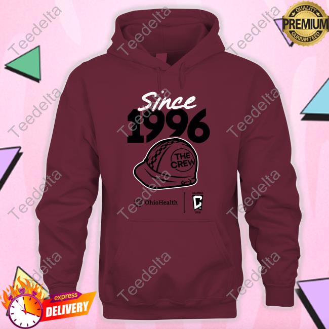 Since 1996 The Crew Ohio Health Shirt Since 1996 The Crew Sweatshirt