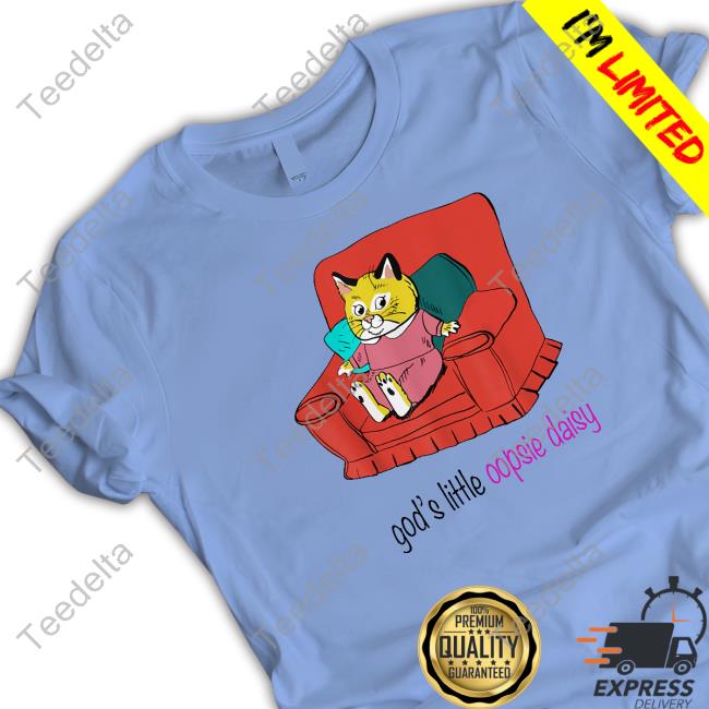 God's Little Oopsie Daisy Shirt