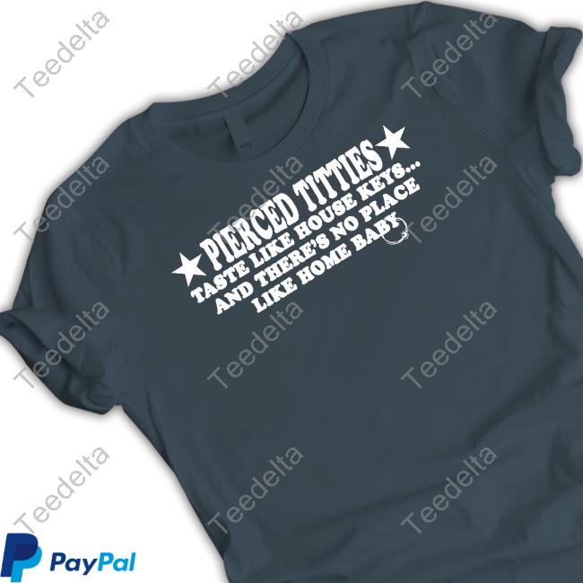 Maisonrapito Merch Pierced Titties Taste Like House Keys And There's No Place Like Home Baby Tank Top