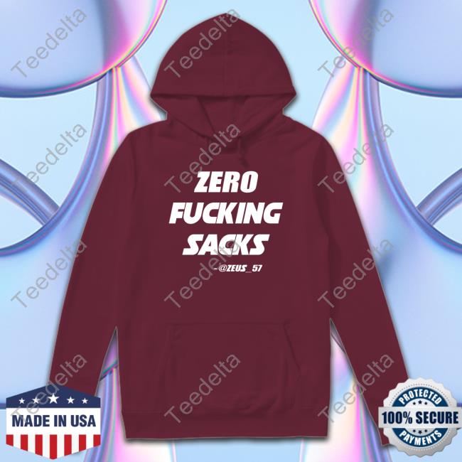 Zero Fucking Sacks Hooded Sweatshirt