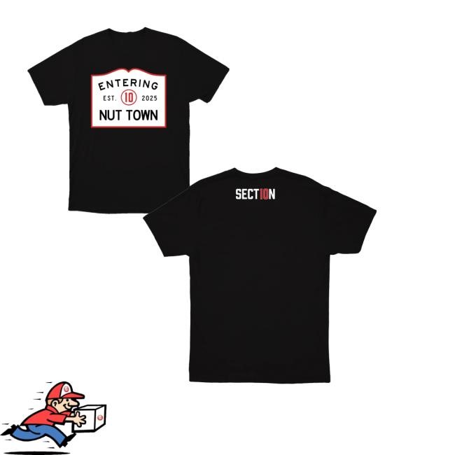 Section10 Merch Store Nut Town Shirt