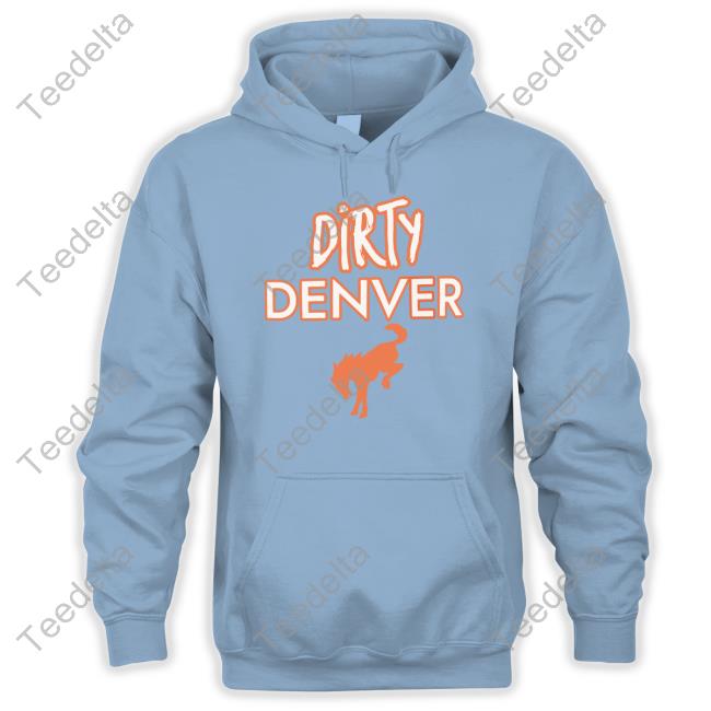 Altitude Adjustment Dirty Denver Hooded Sweatshirt