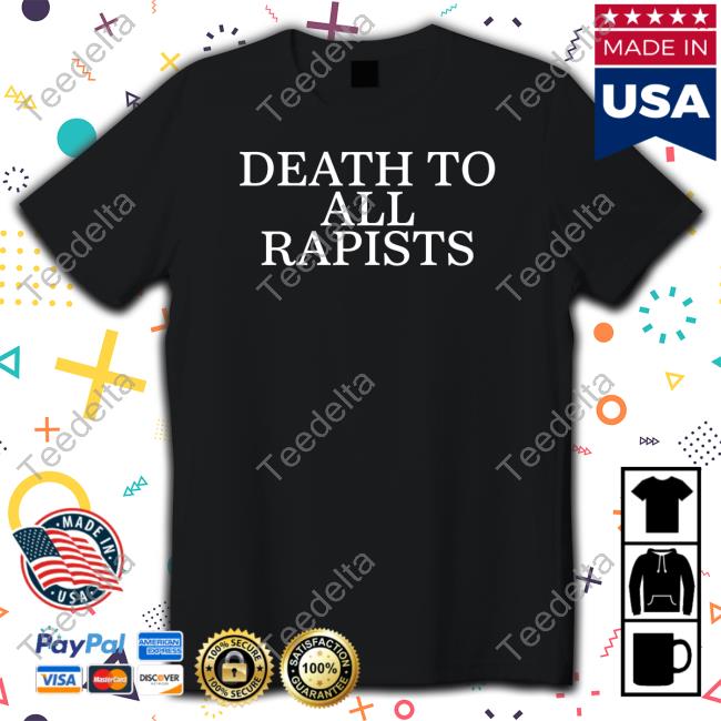 Death To All Rapist Hooded Sweatshirt Daij
