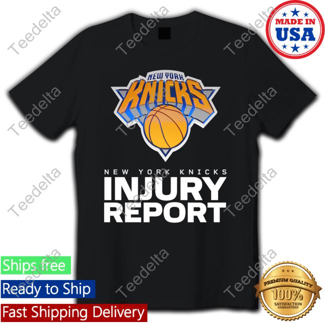 New York Knicks Injury Report Shirts