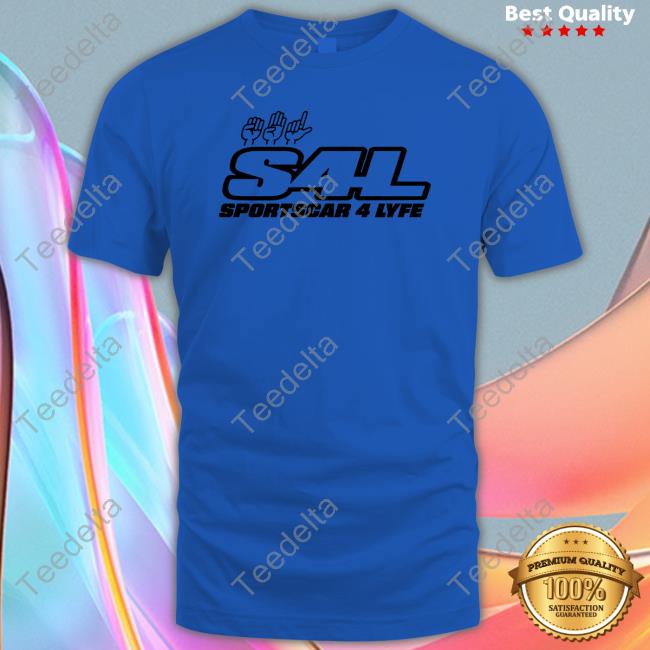 S4l Sportscar 4 Lyfe Sweatshirt