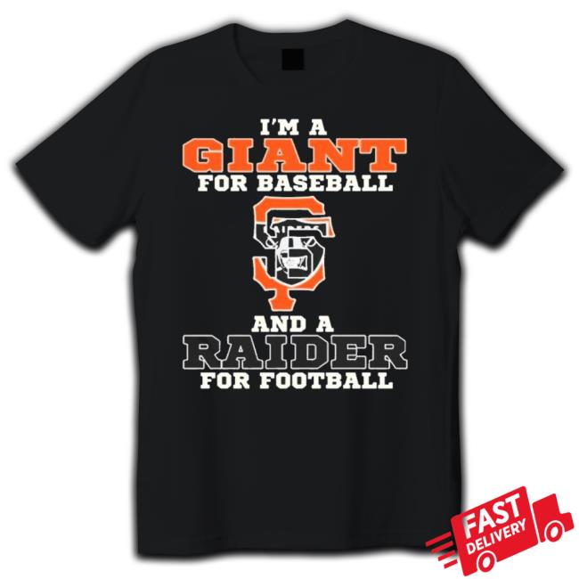 Trending I’M A Giant For Baseball And A Raider For Football Unisex Sweatshirt
