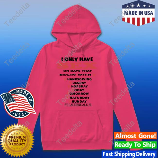 Boomer Core I Only Have Sex On Days That Begin With T Hoodie I Only Have Sex On Days That Begin With T T Shirt