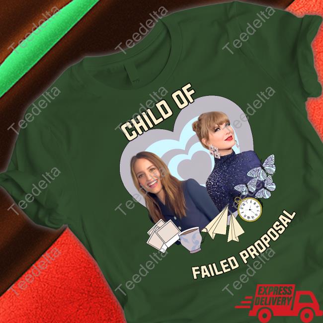 Child Of Failed Proposal Tee Dianna Agron And Taylor Swift