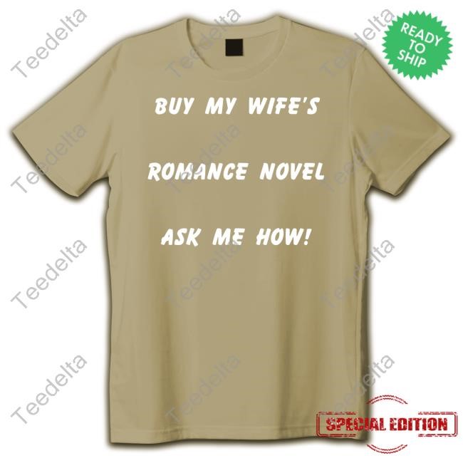 Celestine Martin Buy My Wife’S Romance Novel Ask Me How Hoodie