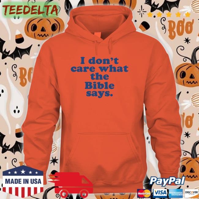 Krista Wears I Don't Care What The Bible Says Hoodie Krittabug