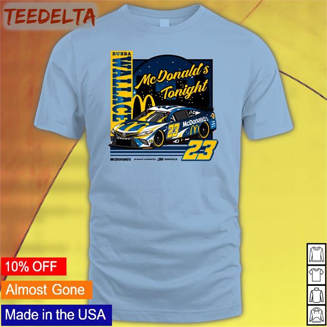 Mcdonald's Tonight Bubba Wallace 23 Shirts