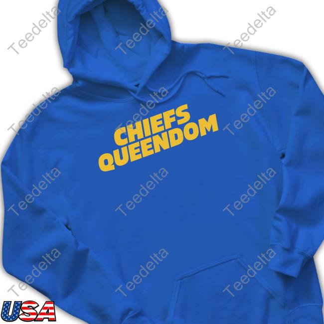 Chiefs Queendom Hoodie Sweatshirt Realcoachjb Chiefs Queendom Tee Shirt