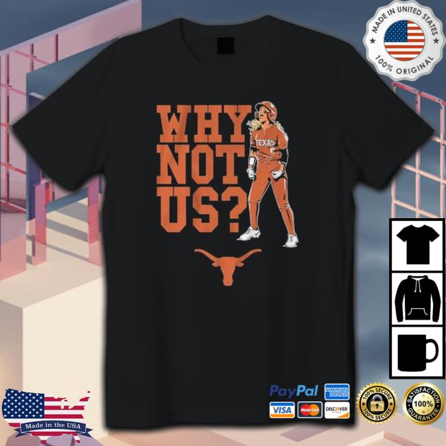 Texas Longhorns Why Not Us 2023 Hoodie