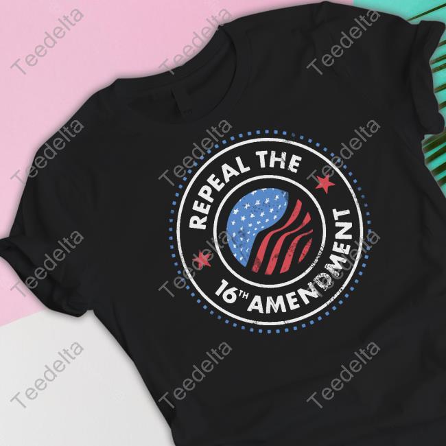 Repeal The 16Th Amendment Hoodie