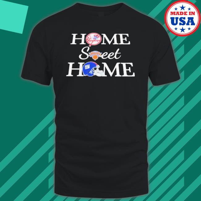 Official New York Yk Kn And G Home Sweet Home shirt