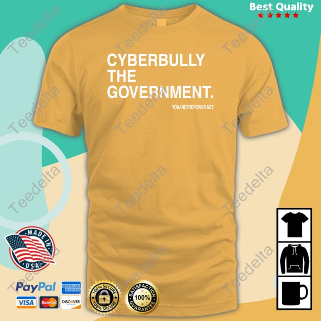 You Are The Power Cyberbully The Government Hoodie