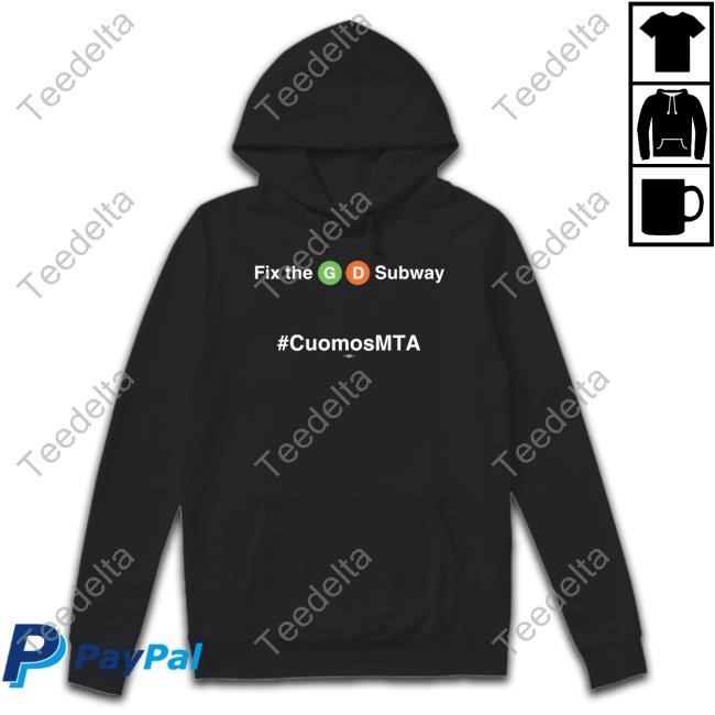 Fix The Gd Subway Cuomosmta New Shirt