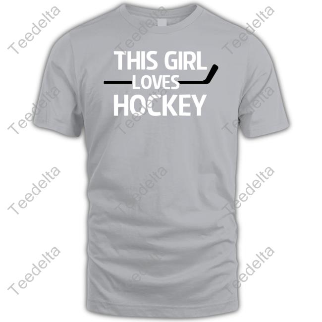 Everythinghockey Merch This Girl Loves Hockey Shirt