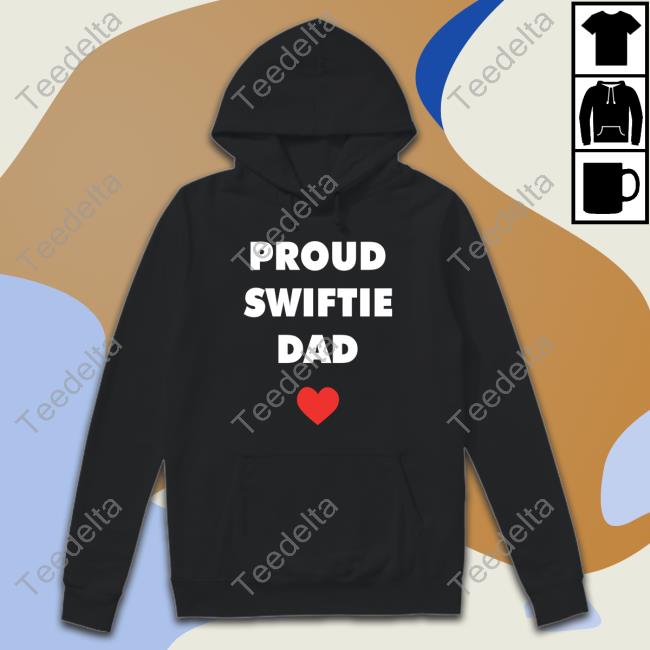 Selena Gomez Proud Swiftie Dad Hoodie