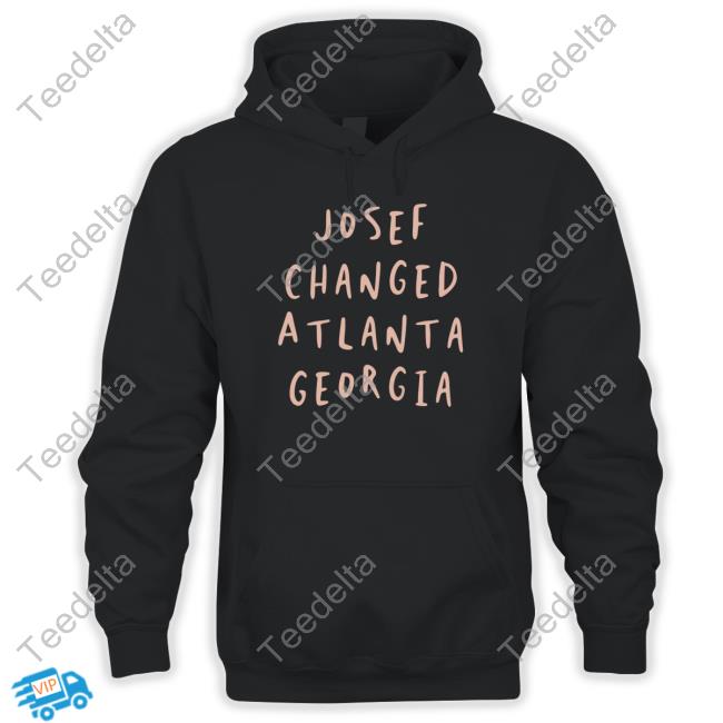 Anibal Roldan Josef Changed Atlanta Georgia Sweatshirt
