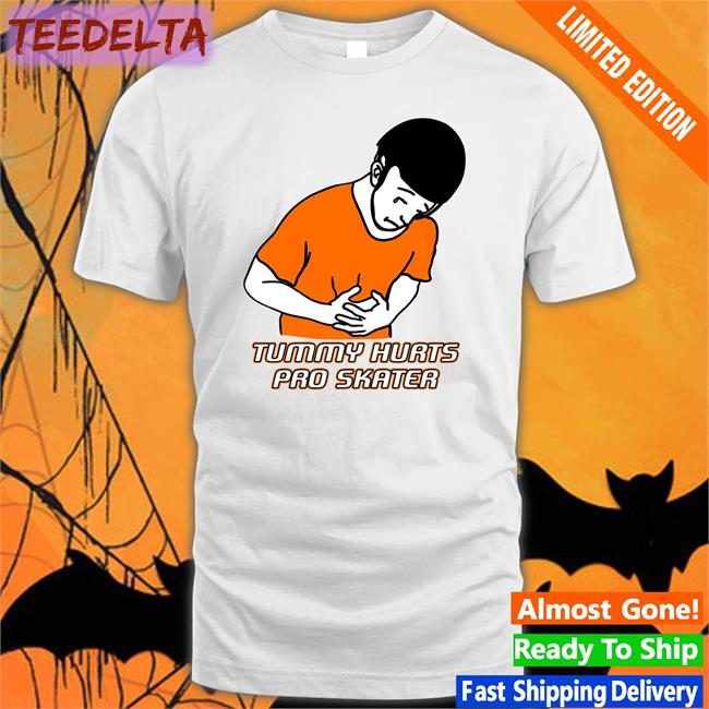 White Tummy Hurts Pro Skater T Shirt Good Shirts Store