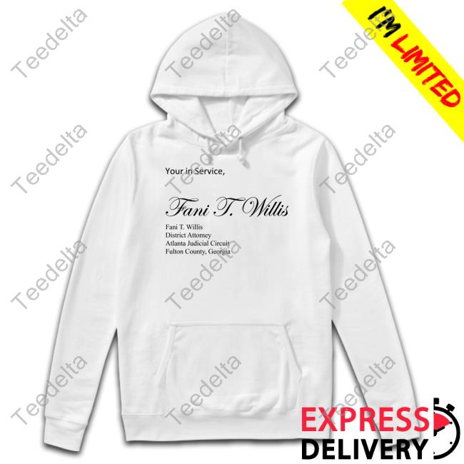 Yours In Service Fani T. Willis Sweatshirt