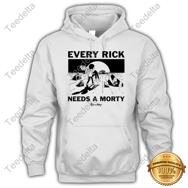 Every Rick Needs A Morty Sweatshirt Rick And Morty