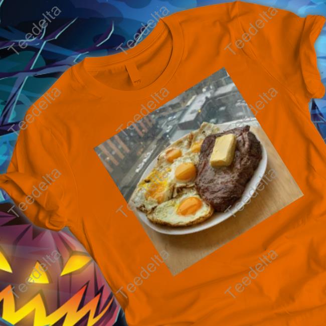 Steak, Eggs, And Butter Tee Shirt Zackstrength