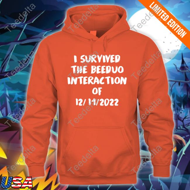 I Survived The Beeduo Interaction Of 12 11 2022 Tee Xx_Teya