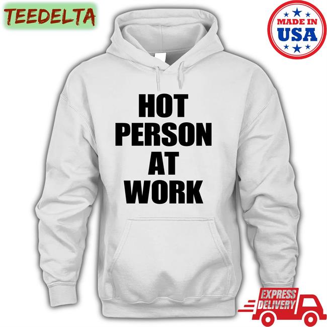 Hot Person At Work Tee Shirt Ice Spice