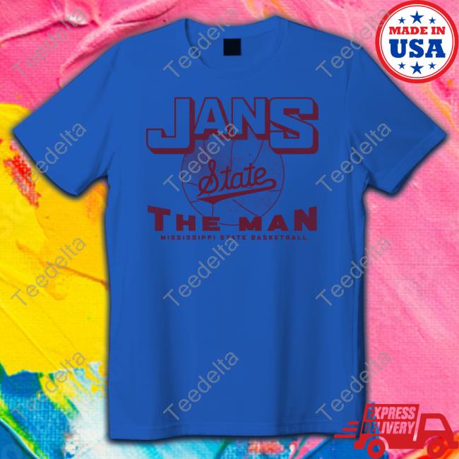 Jans State The Man Mississippi State Baseketball Shirt