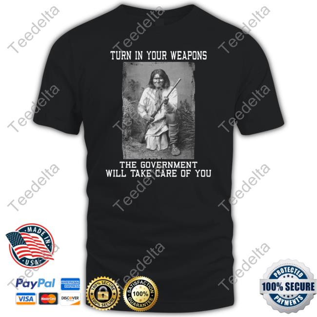 Consirgs Turn In Your Weapons The Government Will Take Care Of You Sweatshirt