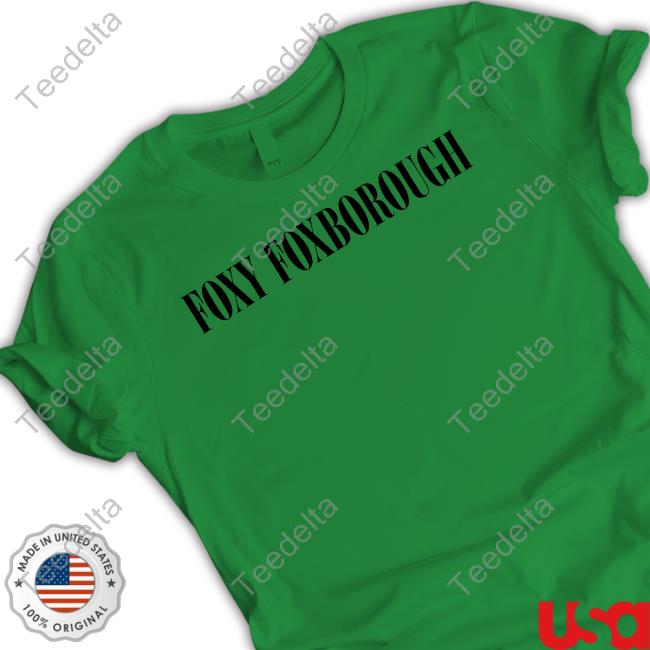 Boston Foxy Foxborough Shirts